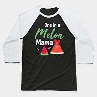 Watermelons Dancing Together Happy Day One In A Melon Mama Baseball T-Shirt